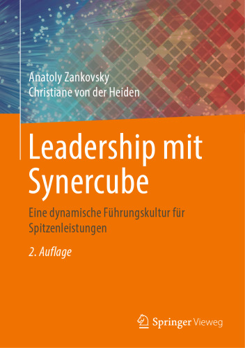 Leadership mit Synercube: Eine dynamische Führungskultur für Spitzenleistungen