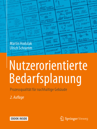 Nutzerorientierte Bedarfsplanung: Prozessqualität für nachhaltige Gebäude