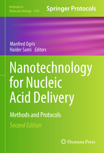 Nanotechnology for Nucleic Acid Delivery: Methods and Protocols