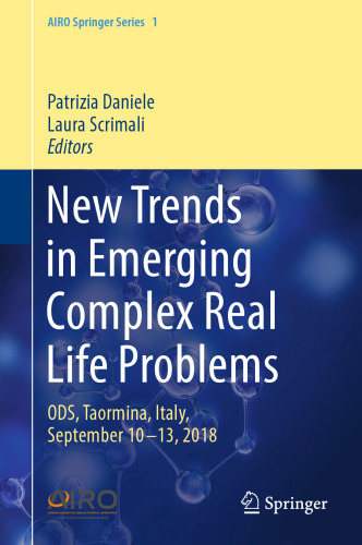 New Trends in Emerging Complex Real Life Problems: ODS, Taormina, Italy, September 10–13, 2018