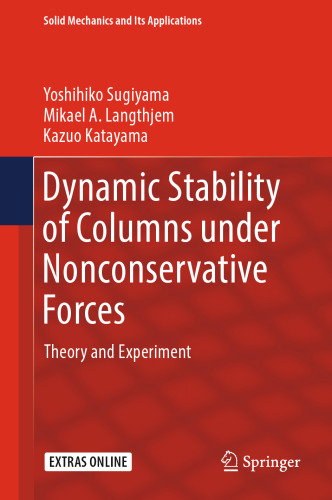 Dynamic Stability of Columns under Nonconservative Forces: Theory and Experiment