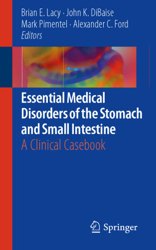 Essential Medical Disorders of the Stomach and Small Intestine: A Clinical Casebook