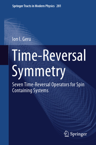 Time-Reversal Symmetry: Seven Time-Reversal Operators for Spin Containing Systems
