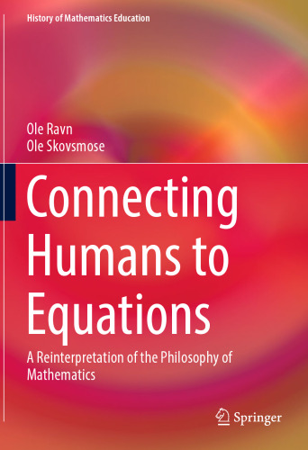 Connecting Humans to Equations: A Reinterpretation of the Philosophy of Mathematics