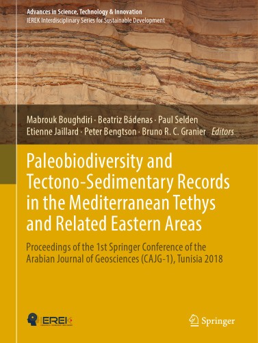 Paleobiodiversity and Tectono-Sedimentary Records in the Mediterranean Tethys and Related Eastern Areas: Proceedings of the 1st Springer Conference of the Arabian Journal of Geosciences (CAJG-1), Tunisia 2018
