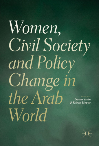 Women, Civil Society and Policy Change in the Arab World