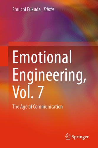 Emotional Engineering, Vol.7: The Age of Communication
