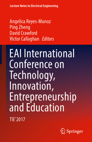 EAI International Conference on Technology, Innovation, Entrepreneurship and Education: TIE'2017