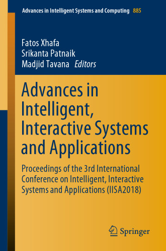 Advances in Intelligent, Interactive Systems and Applications: Proceedings of the 3rd International Conference on Intelligent, Interactive Systems and Applications (IISA2018)