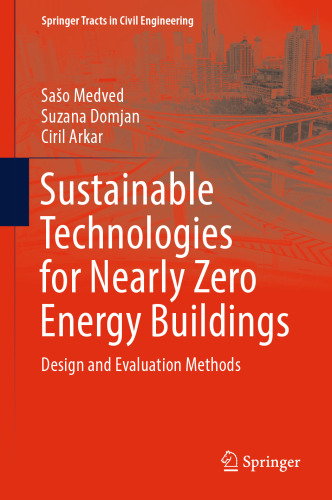 Sustainable Technologies for Nearly Zero Energy Buildings: Design and Evaluation Methods