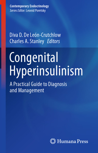 Congenital Hyperinsulinism: A Practical Guide to Diagnosis and Management