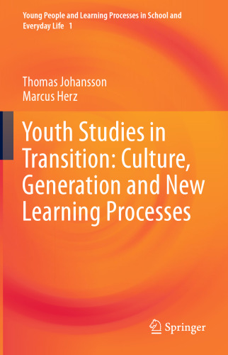 Youth Studies in Transition: Culture, Generation and New Learning Processes