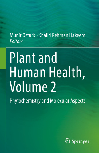 Plant and Human Health, Volume 2: Phytochemistry and Molecular Aspects