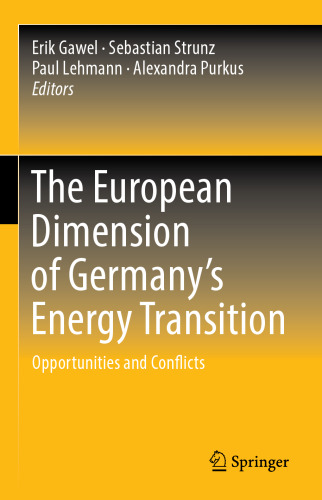 The European Dimension of Germany’s Energy Transition: Opportunities and Conflicts