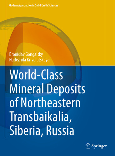 World-Class Mineral Deposits of Northeastern Transbaikalia, Siberia, Russia