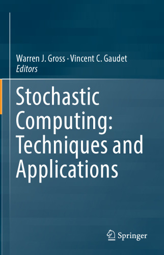 Stochastic Computing: Techniques and Applications
