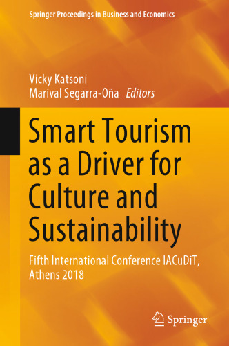 Smart Tourism as a Driver for Culture and Sustainability: Fifth International Conference IACuDiT, Athens 2018