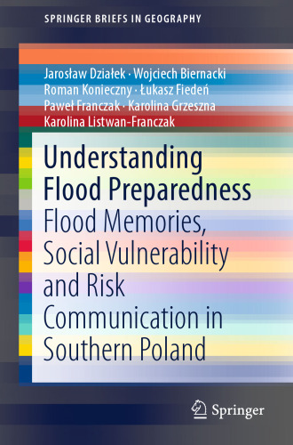 Understanding Flood Preparedness: Flood Memories, Social Vulnerability and Risk Communication in Southern Poland