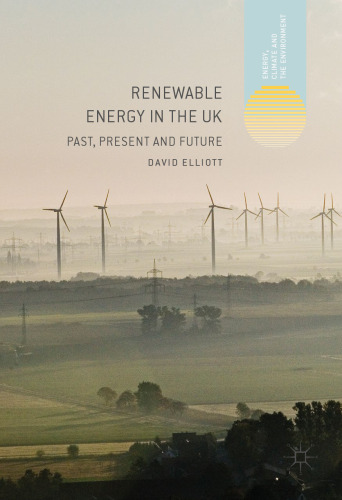 Renewable Energy in the UK: Past, Present and Future