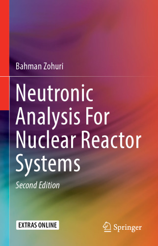 Neutronic Analysis For Nuclear Reactor Systems