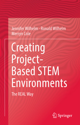 Creating Project-Based STEM Environments: The REAL Way