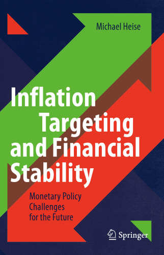 Inflation Targeting and Financial Stability: Monetary Policy Challenges for the Future