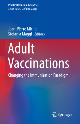 Adult Vaccinations: Changing the Immunization Paradigm