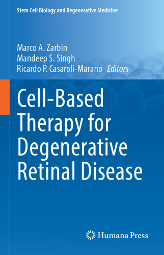 Cell-Based Therapy for Degenerative Retinal Disease