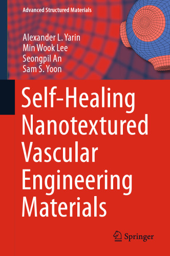 Self-Healing Nanotextured Vascular Engineering Materials