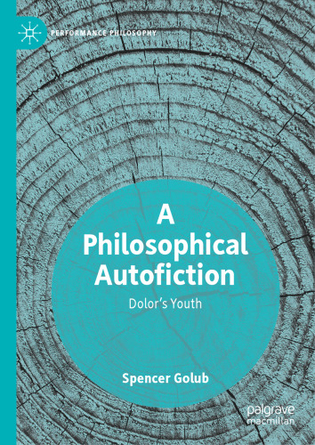 A Philosophical Autofiction: Dolor's Youth