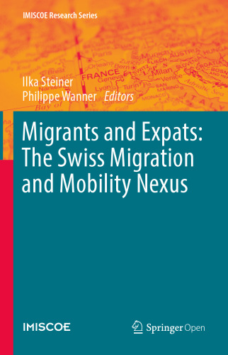 Migrants and Expats: The Swiss Migration and Mobility Nexus