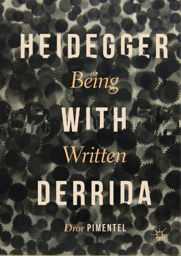 Heidegger with Derrida: Being Written