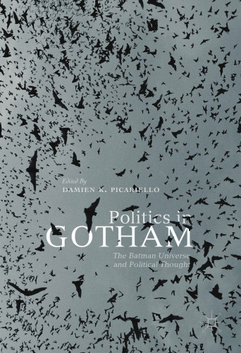 Politics in Gotham: The Batman Universe and Political Thought