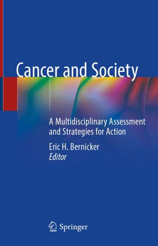 Cancer and Society: A Multidisciplinary Assessment and Strategies for Action