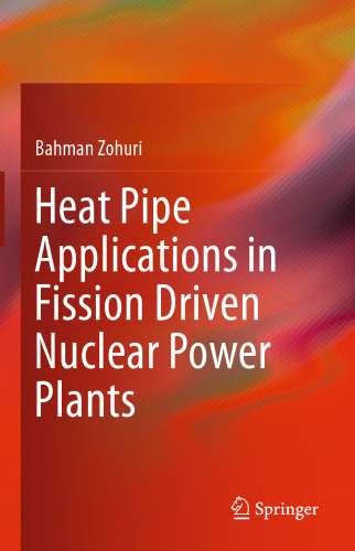 Heat Pipe Applications in Fission Driven Nuclear Power Plants