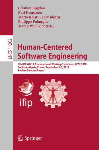 Human-Centered Software Engineering: 7th IFIP WG 13.2 International Working Conference, HCSE 2018, Sophia Antipolis, France, September 3–5, 2018, Revised Selected Papers
