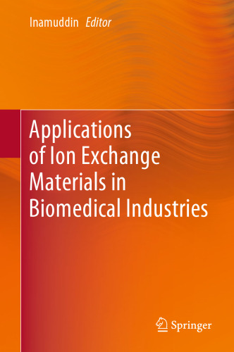 Applications of Ion Exchange Materials in Biomedical Industries