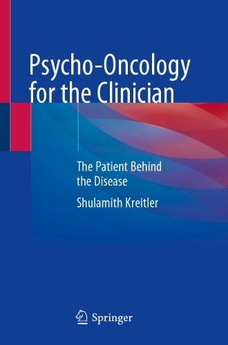 Psycho-Oncology for the Clinician: The Patient Behind the Disease