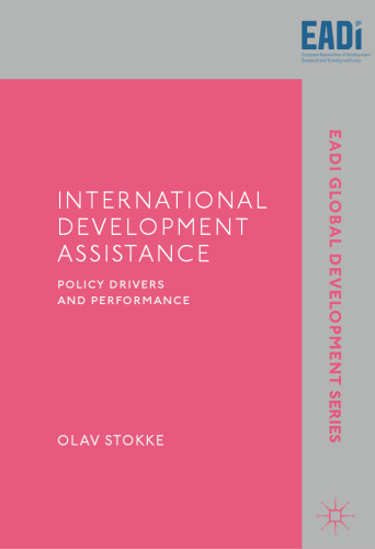 International Development Assistance: Policy Drivers and Performance