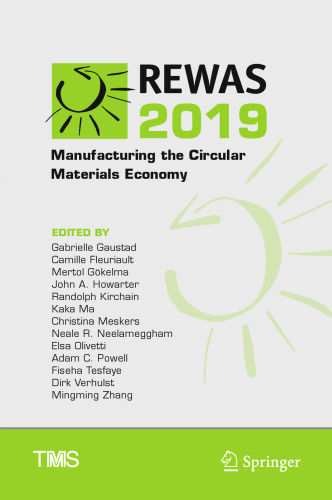REWAS 2019: Manufacturing the Circular Materials Economy