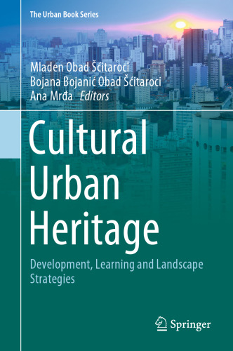 Cultural Urban Heritage: Development, Learning and Landscape Strategies