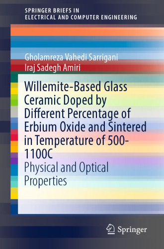 Willemite-Based Glass Ceramic Doped by Different Percentage of Erbium Oxide and Sintered in Temperature of 500-1100C: Physical and Optical Properties