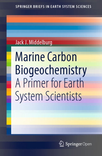 Marine Carbon Biogeochemistry: A Primer for Earth System Scientists