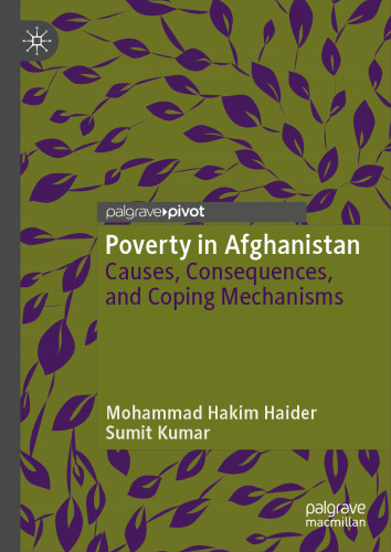 Poverty in Afghanistan: Causes, Consequences, and Coping Mechanisms