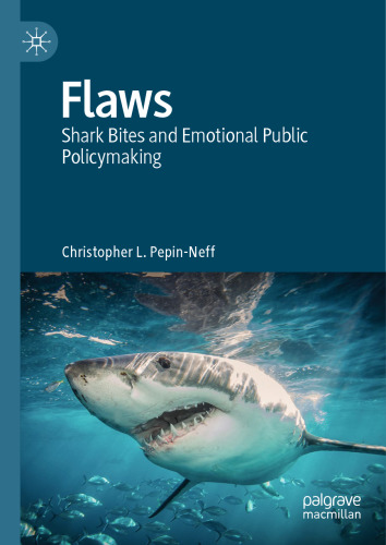 Flaws: Shark Bites and Emotional Public Policymaking