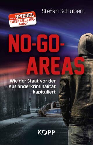 No-Go-Areas: Wie der Staat vor der Ausländerkriminalität kapituliert