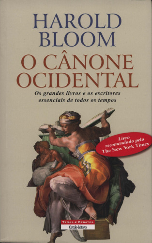 O cânone ocidental: os grandes livros e os escritores essenciais de todos os tempos