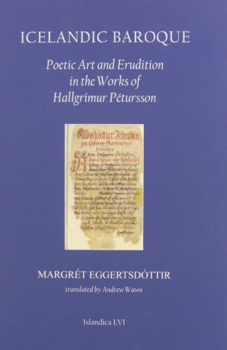 Icelandic Baroque: Poetic Art and Erudition in the Works of Hallgrímur Pétursson