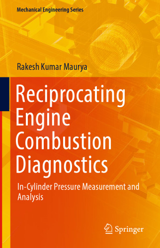 Reciprocating Engine Combustion Diagnostics: In-Cylinder Pressure Measurement and Analysis