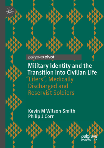 Military Identity and the Transition into Civilian Life: “Lifers